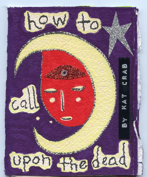 How To Call Upon the Dead Zine 2026