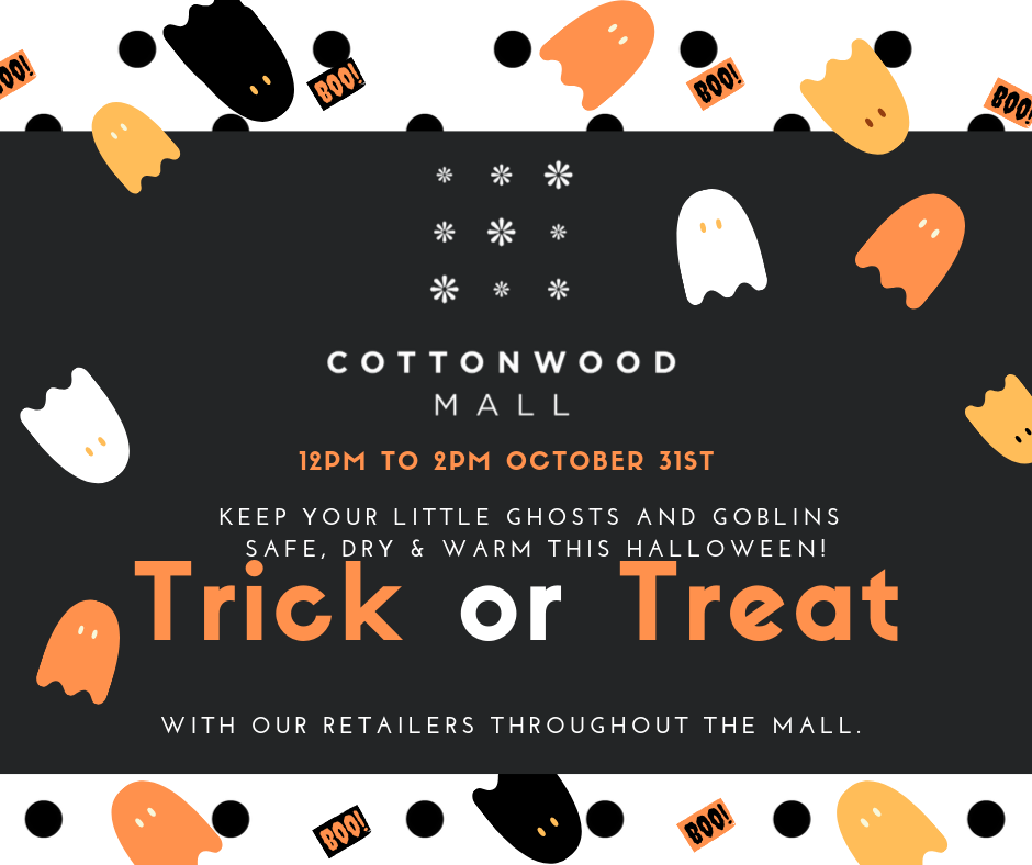 Trick or Treat - Cottonwood Mall