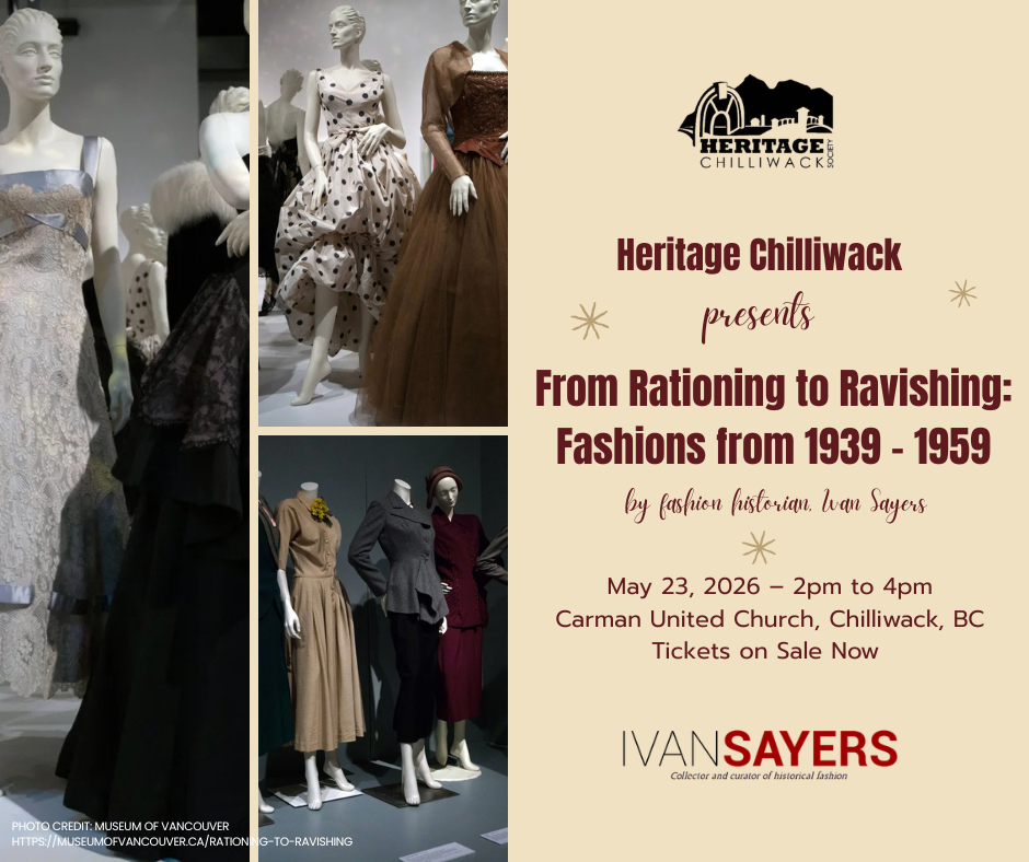 Heritage Chilliwack Presents From Rationing to Ravishing