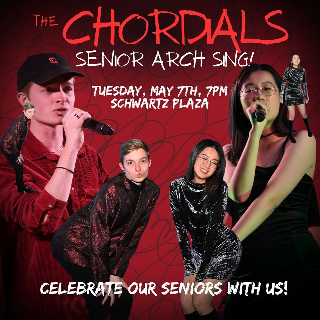 Are you sick of Acappella concerts? Us neither! Come celebrate our Chordials Seniors at our last performance of the semester - this Tuesday, May 7th @ 7pm. Just outside the Schwartz!