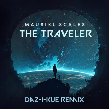 The Traveler by Mausiki Scales -- Daz-I-Kue Remix