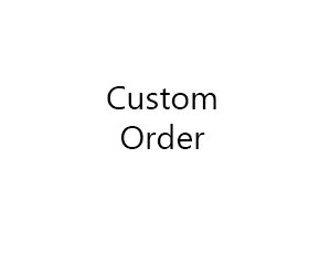 Custom Order.jpg