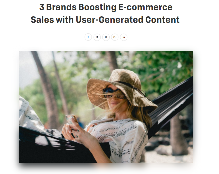 https://www.pixlee.com/blog/3-brands-boosting-e-commerce-sales-with-user-generated-content/