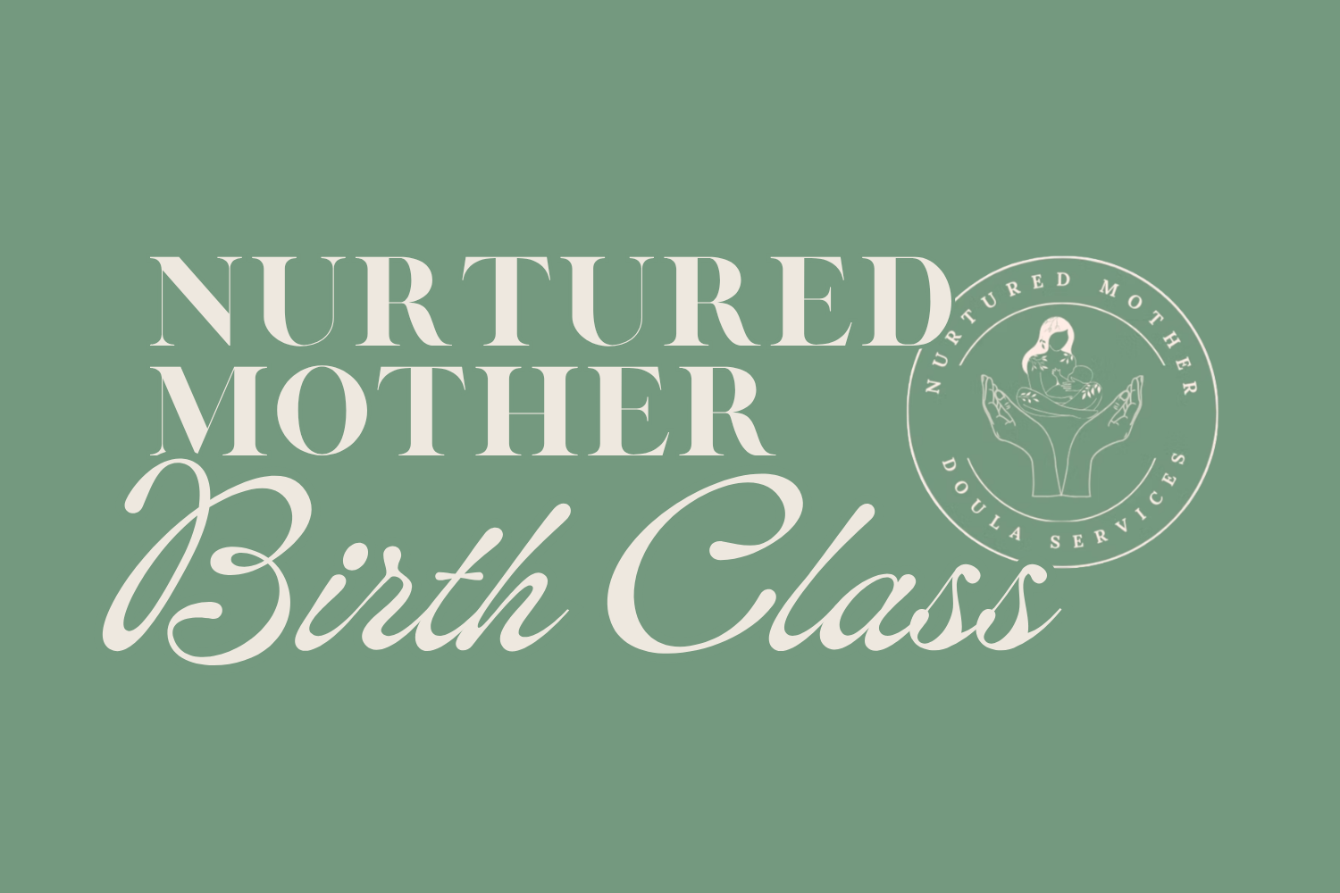 Nurtured Mother Birth Class