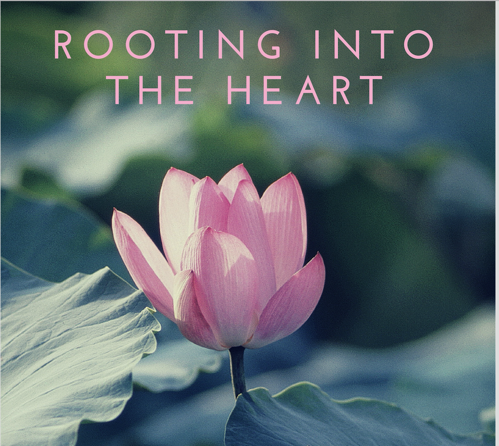 Rooting into the Heart