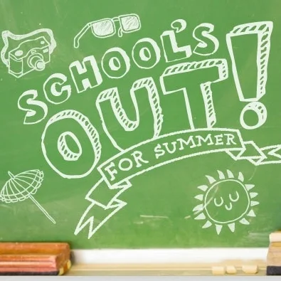 School's Out for SUMMER!