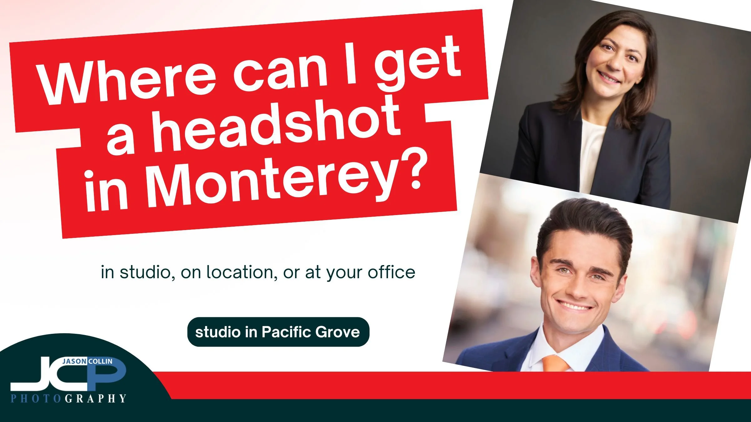 Where to Get a Professional Headshot in Monterey (Pacific Grove Studio &amp; On Location)