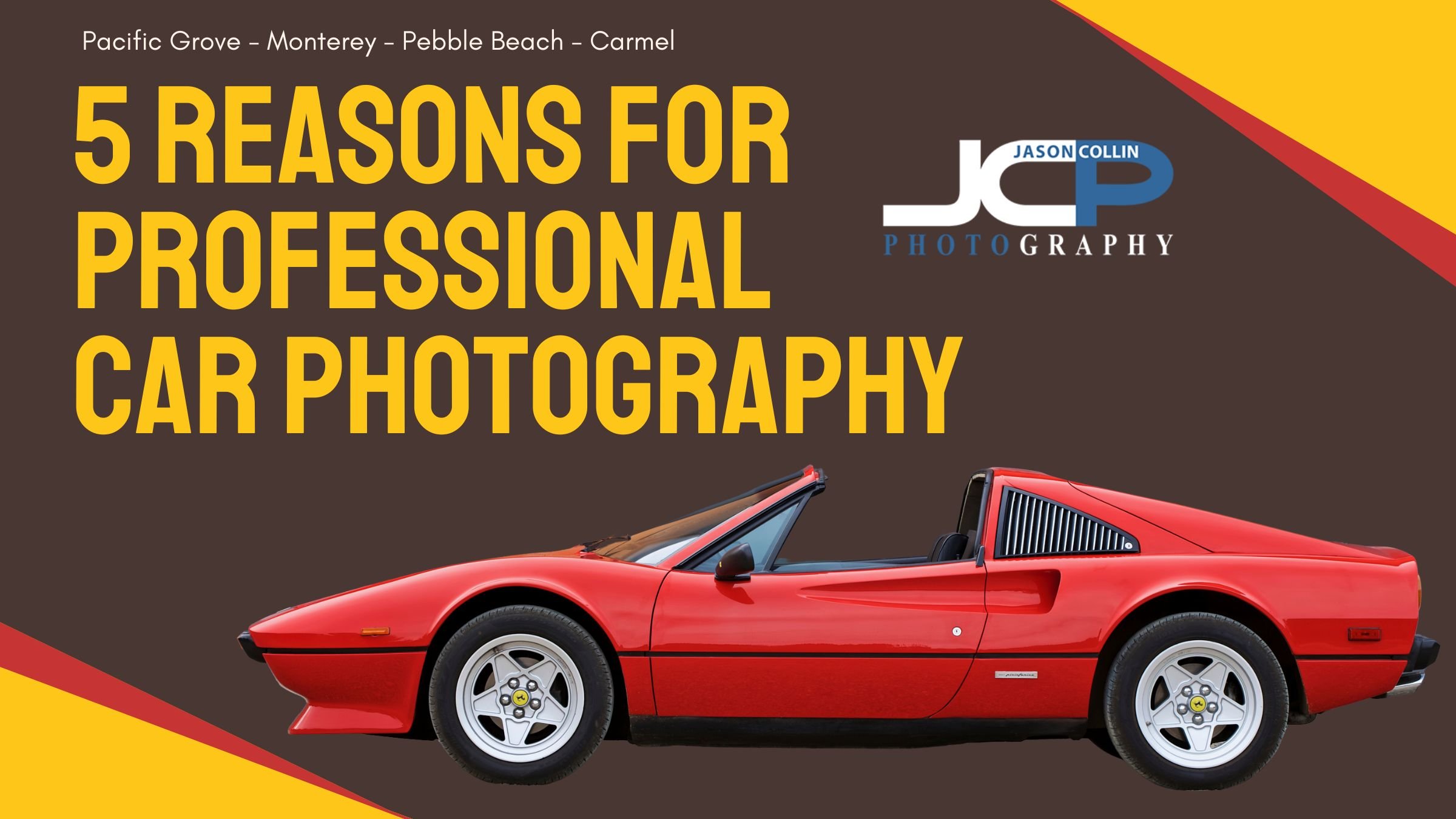 5 Reasons Professional Car Photography Helps Your Car Sell Faster (Monterey &amp; Pacific Grove)