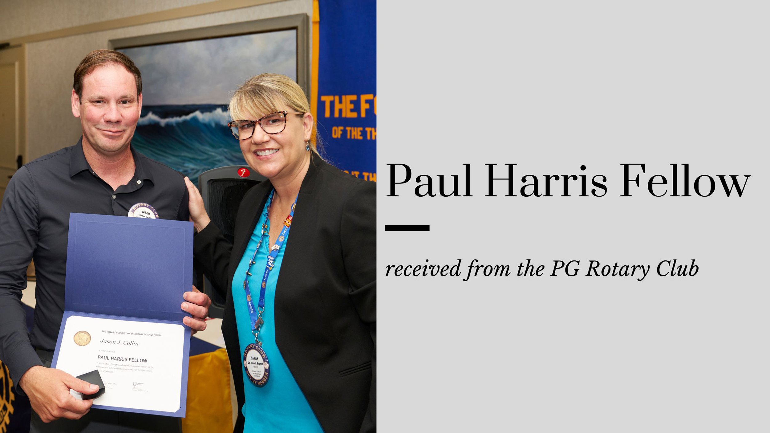 Jason Receives Paul Harris Fellow Recognition from Pacific Grove Rotary Club