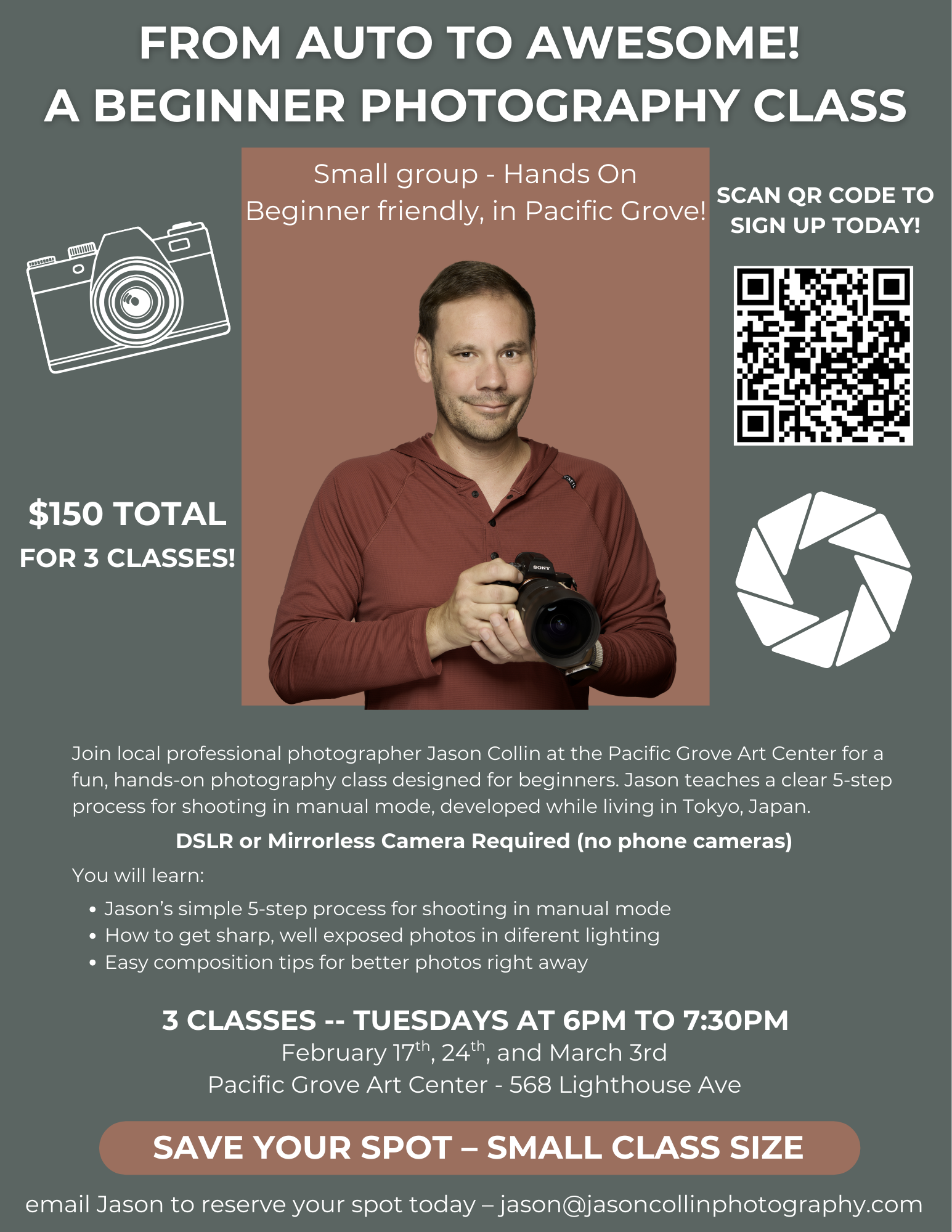 Flyer for Jason Collin’s beginner photography class in Pacific Grove, featuring a portrait of Jason holding a camera, class dates at the Pacific Grove Art Center, and details about learning to shoot in manual mode in a small, hands-on group setting.