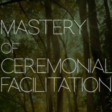 10 Pillars of Ceremonial Facilitation