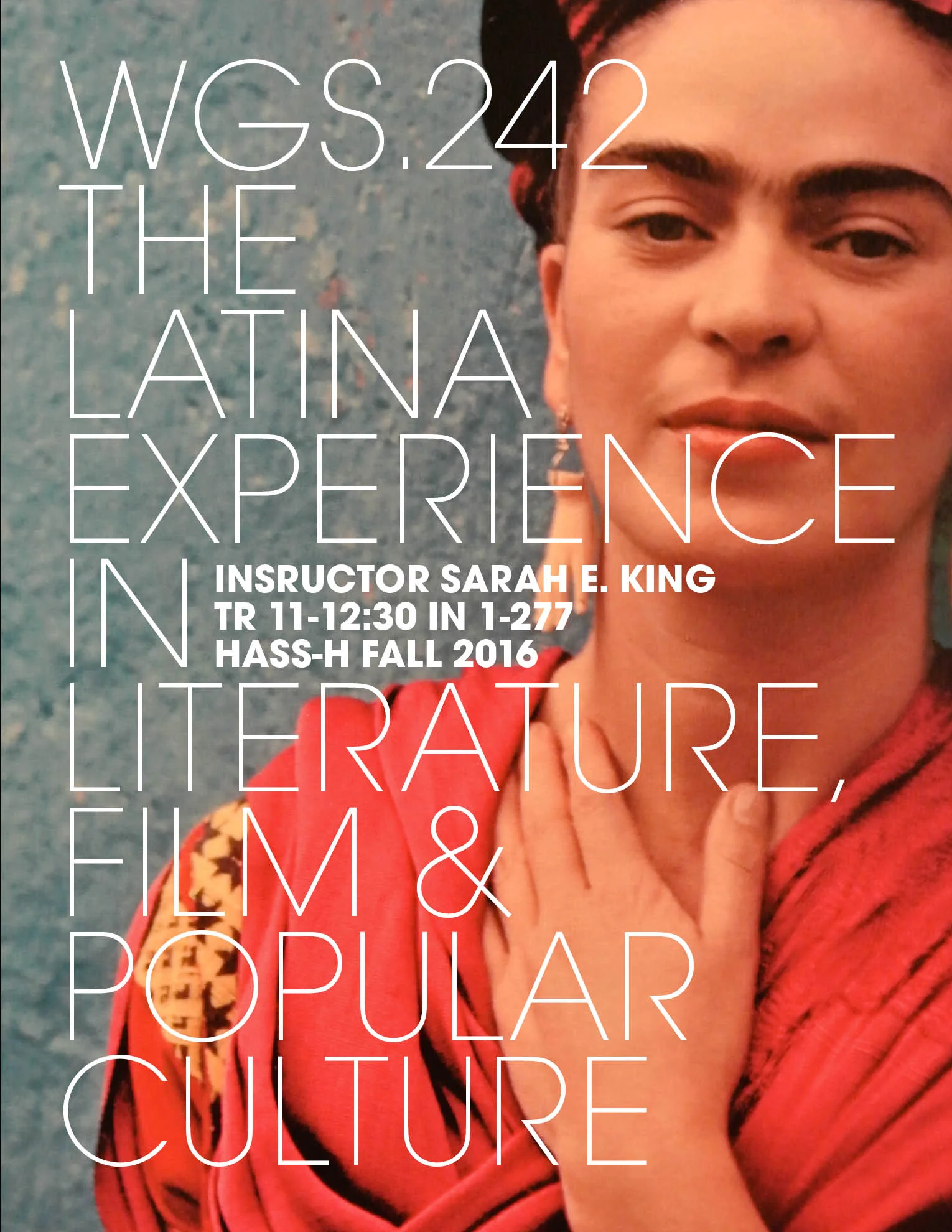 WGS.242 The Latina Experience in Literature, Film and Popular Culture Register Now