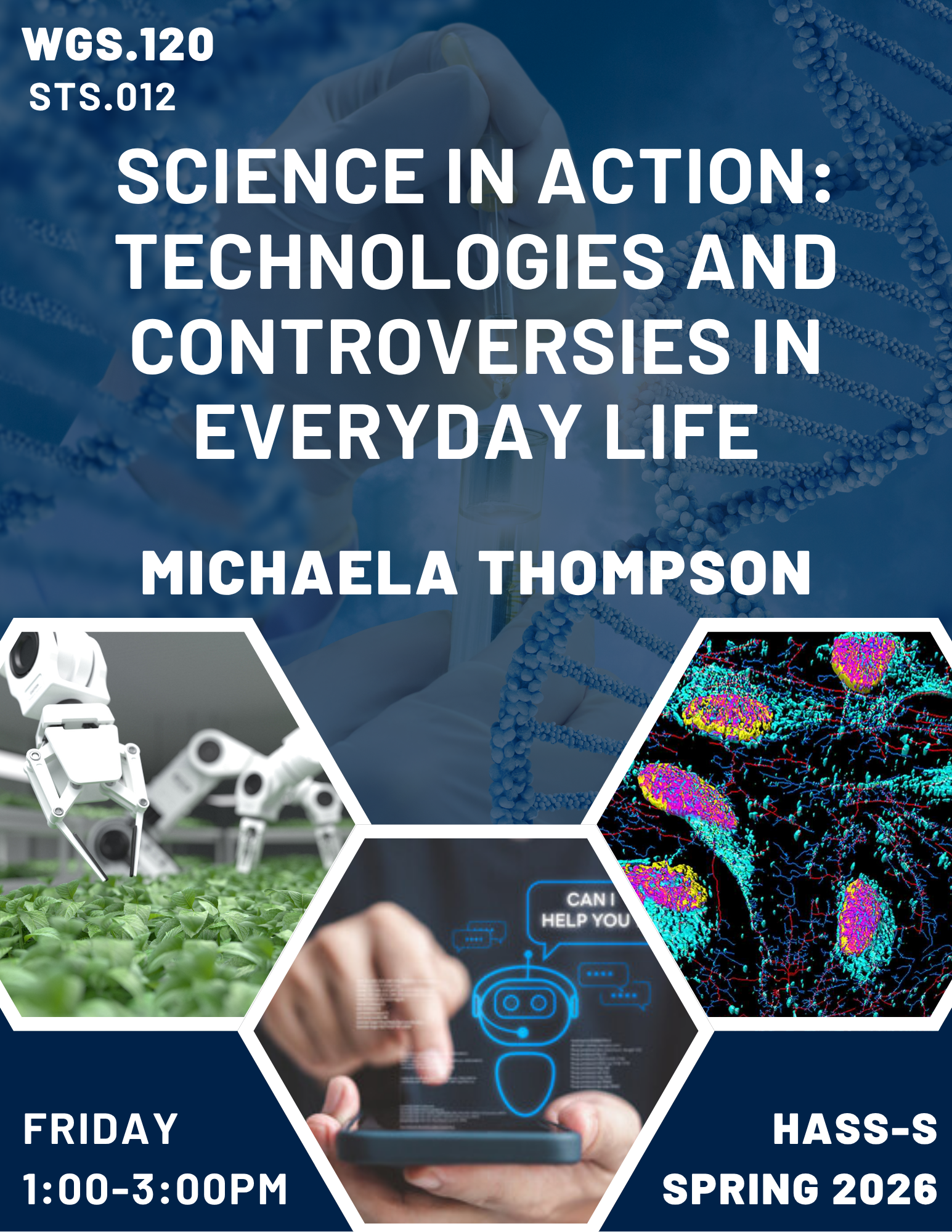 WGS.120 Science in Action: Technologies and Controversies in Everyday Life 