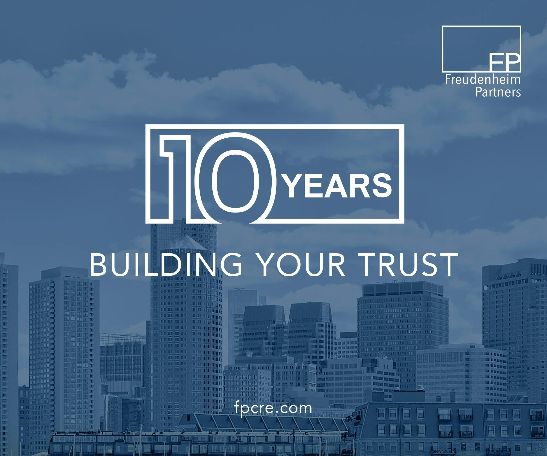 10 Years of Building Your Trust Message Over a Boston Skyline