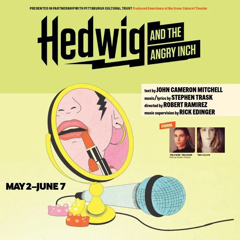 PITTSBURGH! Are you ready for the return of Hedwig?! Join us at the Greer Cabaret Theater from May 2 - June 7. Tickets at CityTheatreCompany.org.