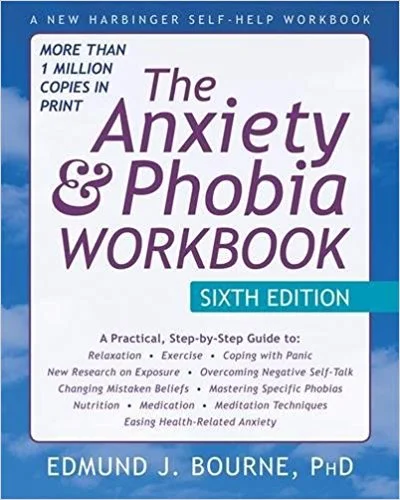 The Anxiety & Phobia Workbook
