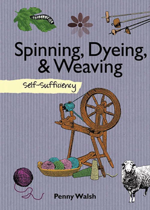 spinning-dyeing-weaving-self-sufficiency