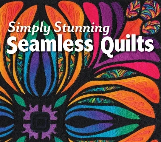 Simply Stunning Seamless Quilts by Anna Faustino