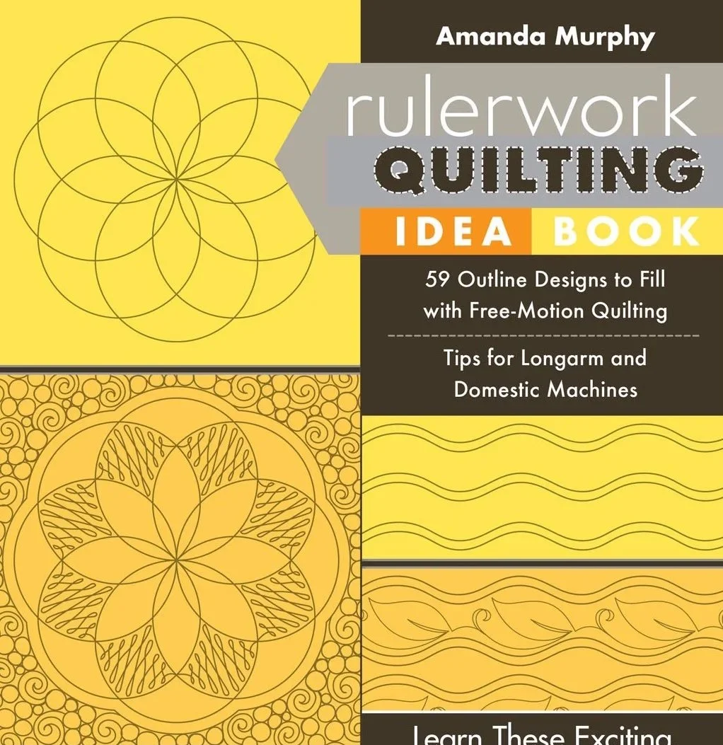 Rulerwork Quilting Idea Book by Amanda Murphy