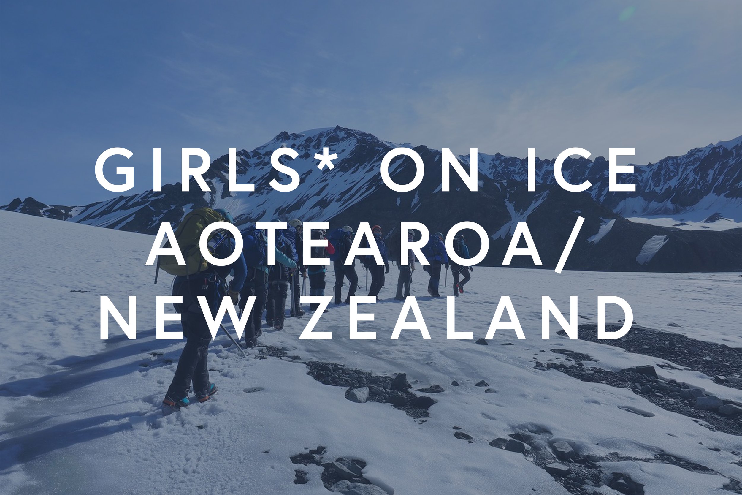 Image links to the Girls* on Ice New Zealand/ Aotearoa branch webpage