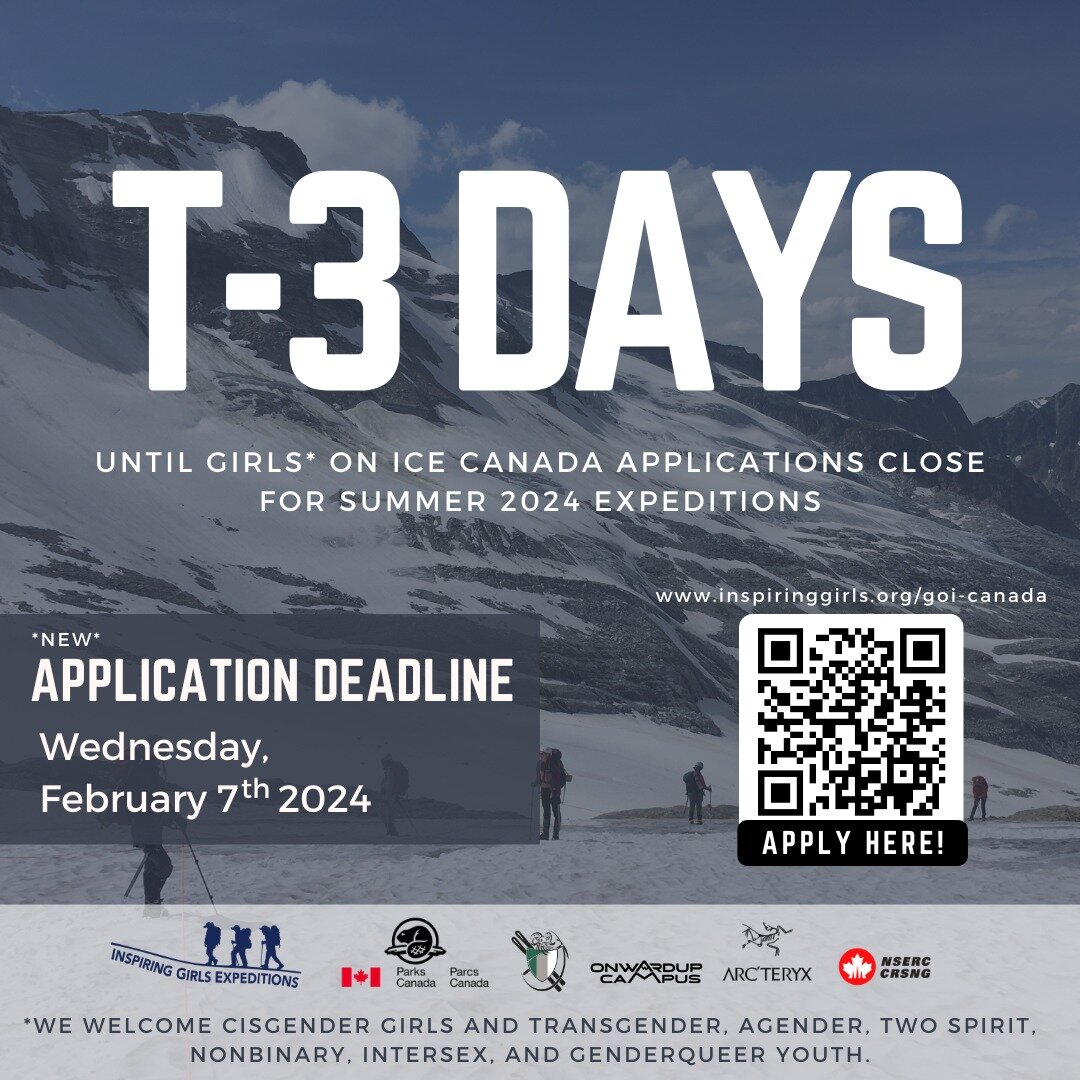 ❗REMINDER: 3 days left until Girls* on Ice Canada #GOIC 2024 summer expeditions applications close on Wed, February 7th 2024 🤔 Thinking about applying or know someone who would like to? YOU STILL CAN! 🎉

All of our #expeditions are tuition FREE and