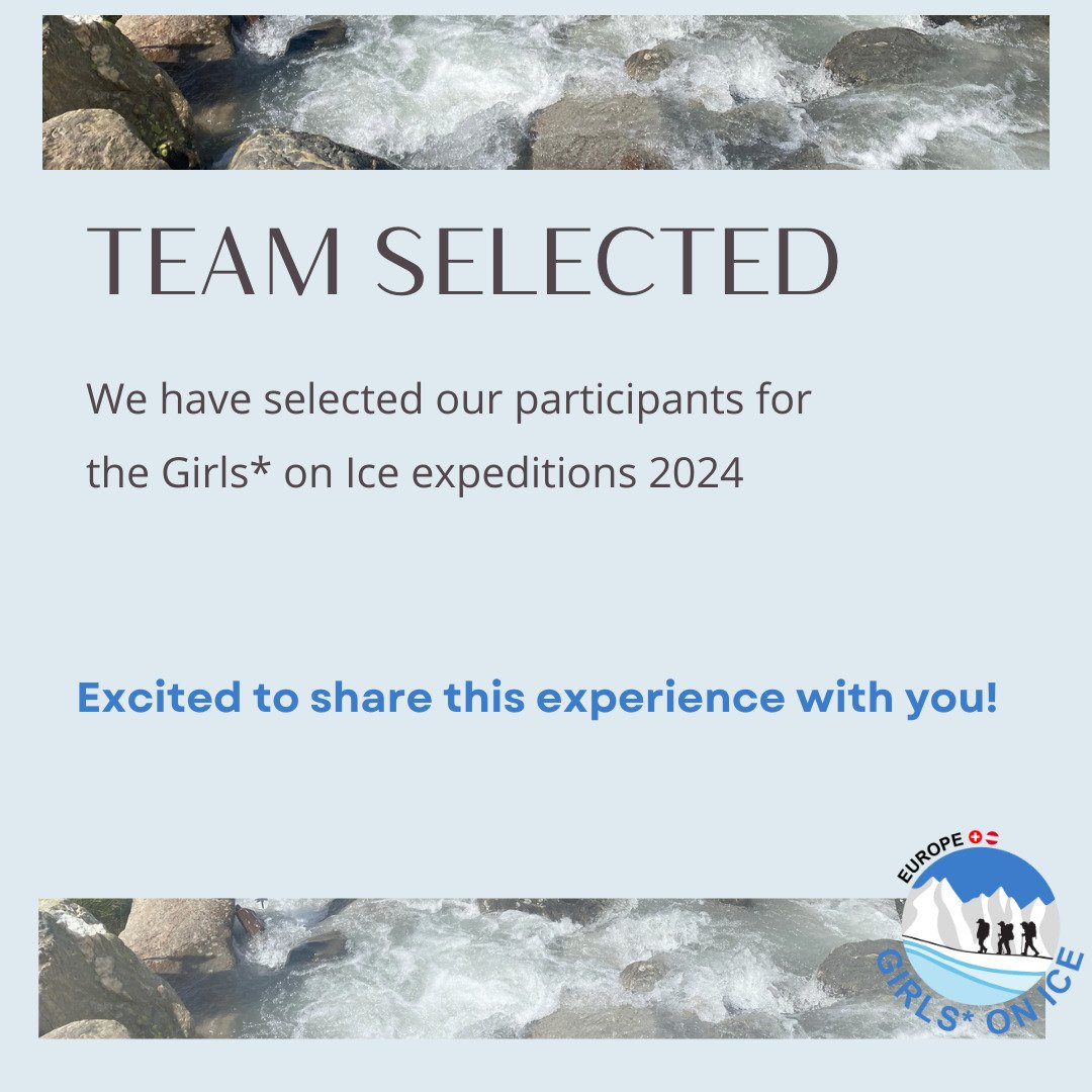 We have selected our Team for the expeditions 2024, we are excited! ❄

#inspringgirl #inspiringgirl #girlsonice #girlsoniceaustria #girlsoniceswitzerland #glacier #glacierexplorers #womeninscience #womenonglaciers #womenexpedition #volunteering #empo