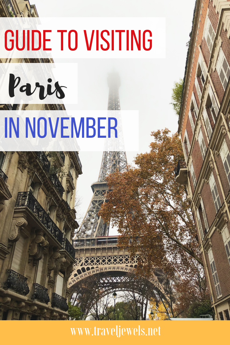 Guide to Visiting Paris in November — Travel Jewels