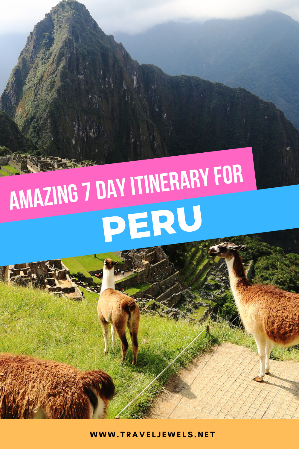 7 Day Travel Guide for Peru