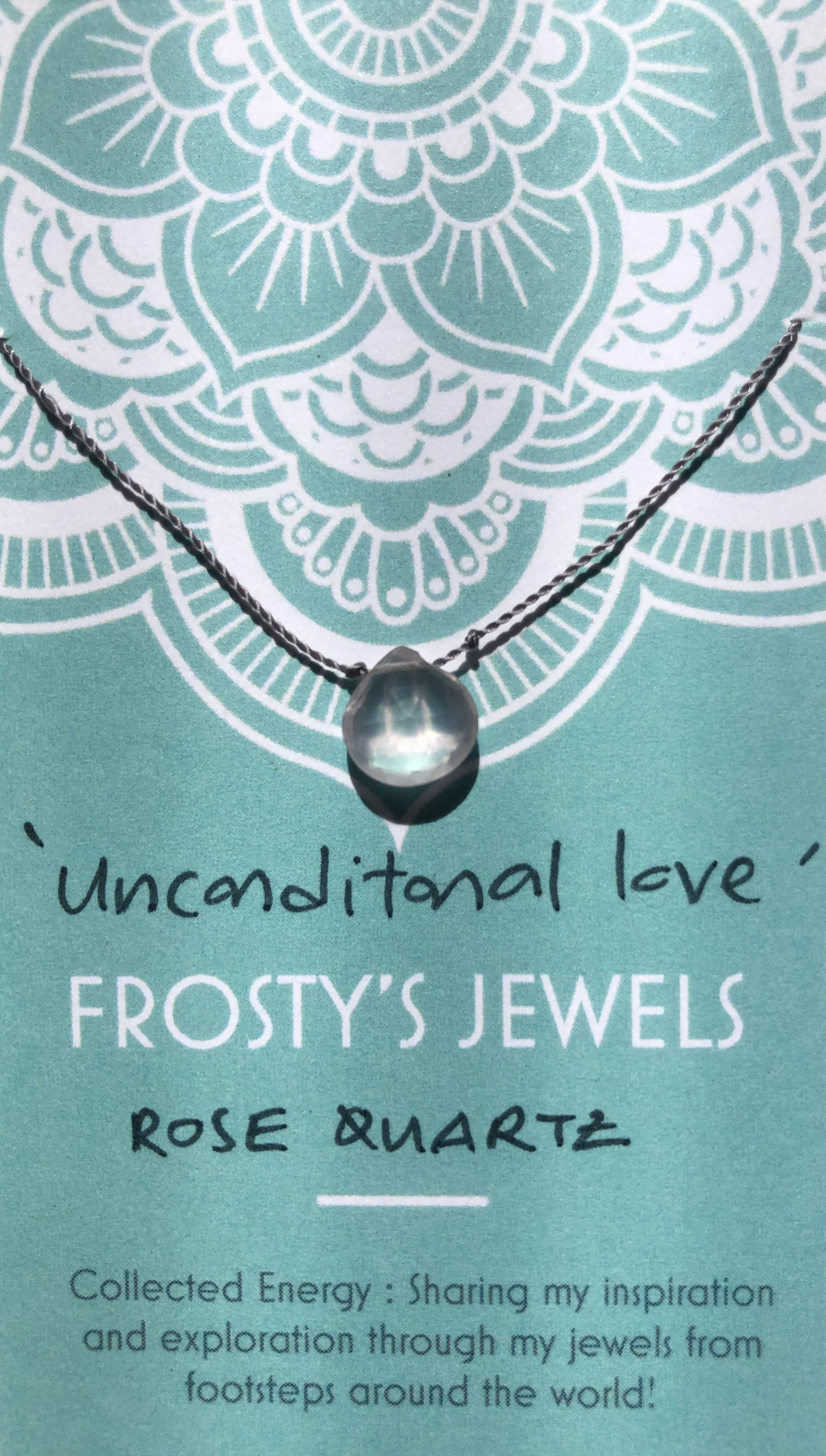 unconditional love ROSE QUARTZ