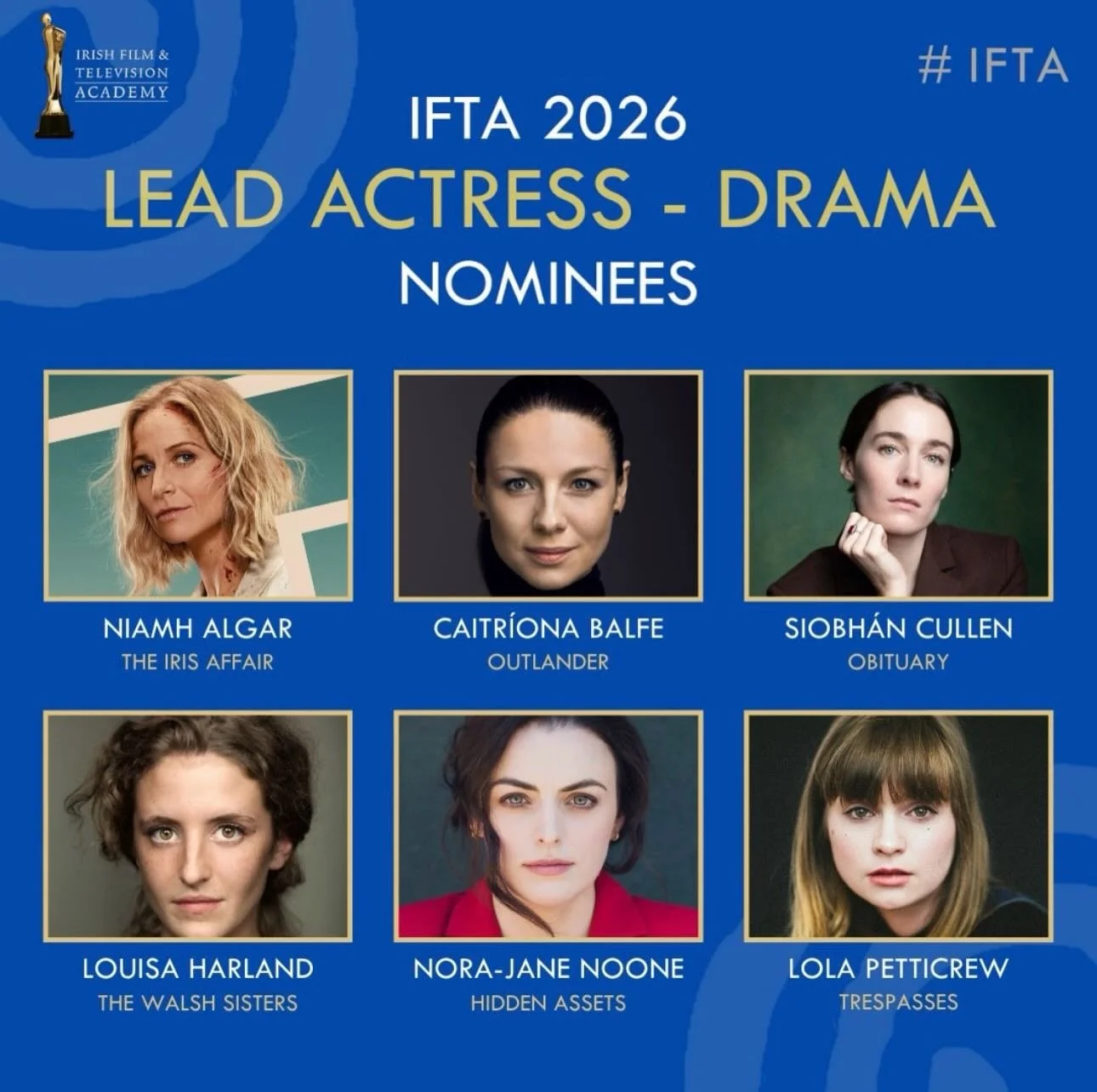 IFTA 2026 &bull; Congratulations to Nora-Jane Noone who has been nominated for Lead Actress - Drama at this years Irish Film &amp; Television Academy Awards for her role in Hidden Assets

#NoraJaneNoone #IFTA #HiddenAssets