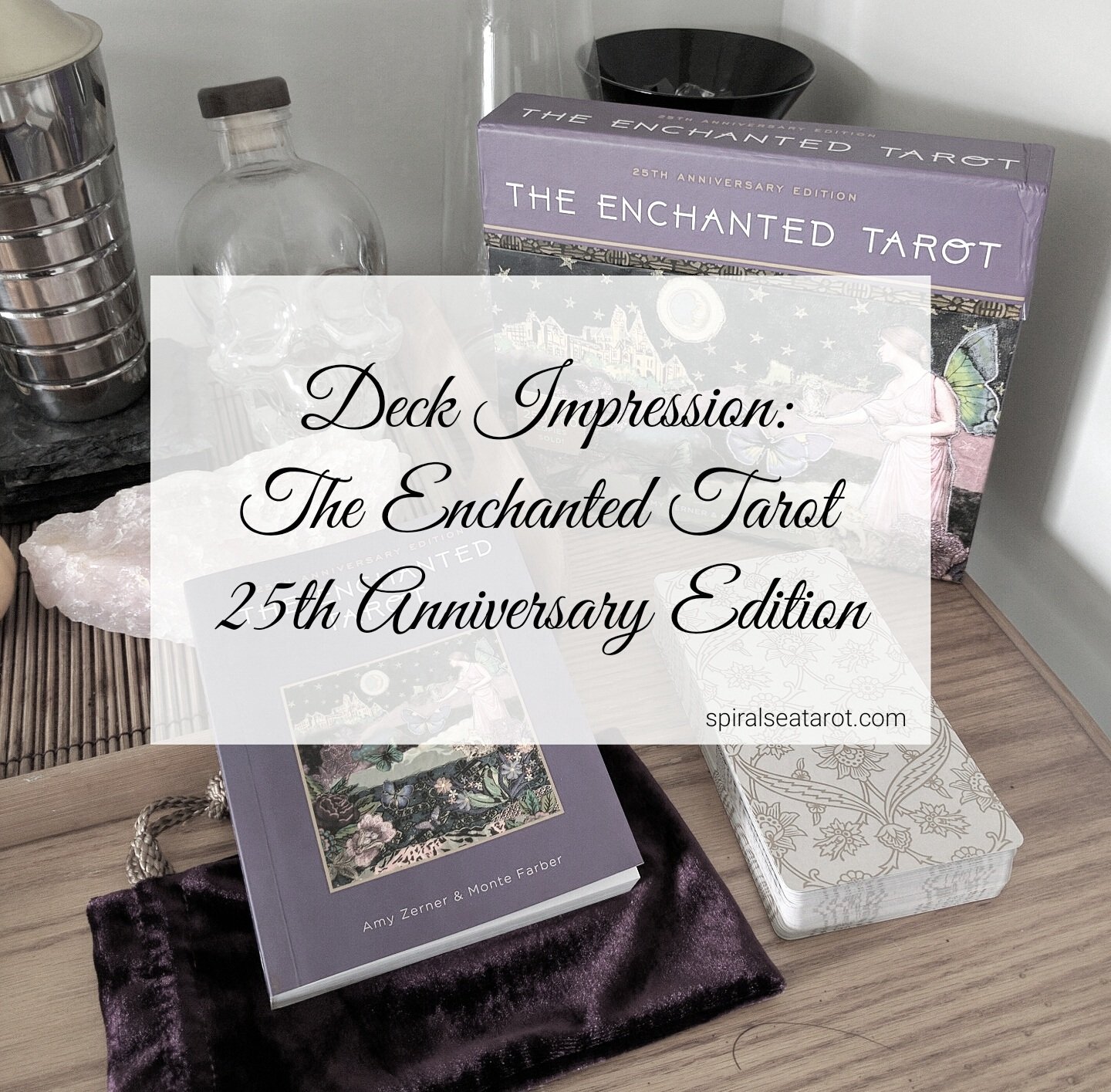 Deck Impression: The Enchanted Tarot 25th Anniversary Edition