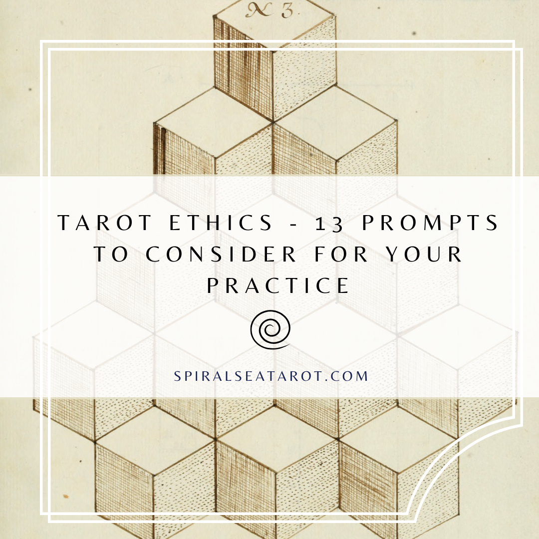 Tarot Ethics - 13 Prompts to Consider for Your Practice