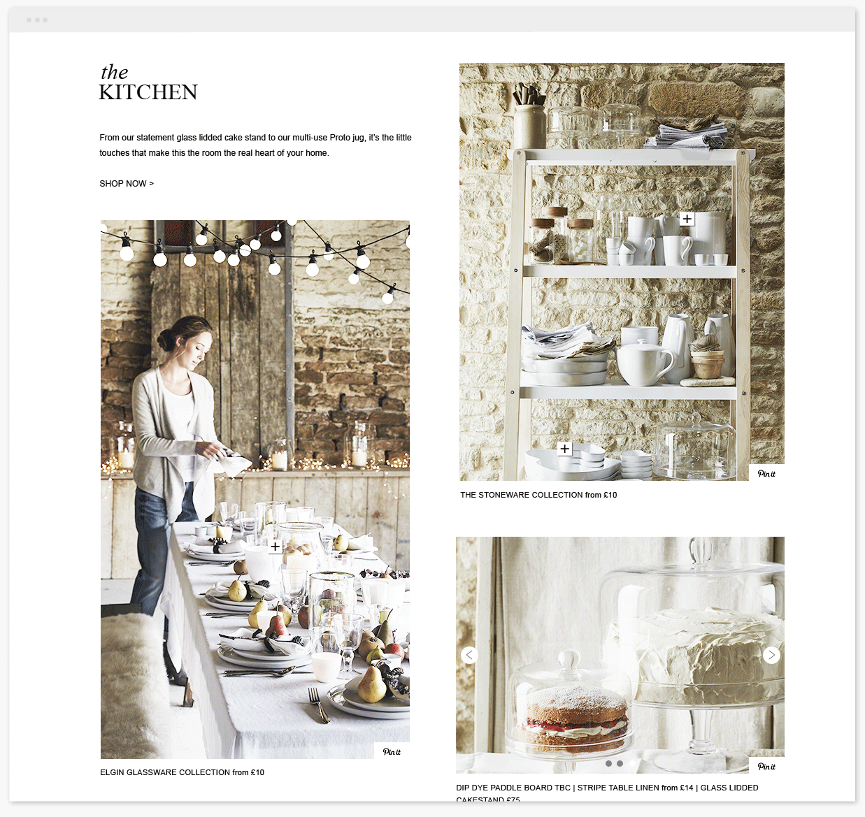 Users are a click away to shop featured items and are also enabled to share inspiring ideas on Pinterest.