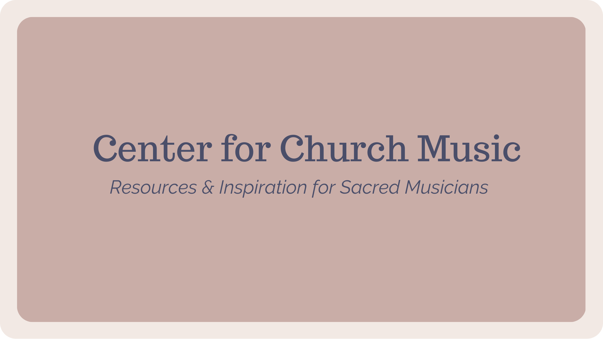 Center for Church Music.png