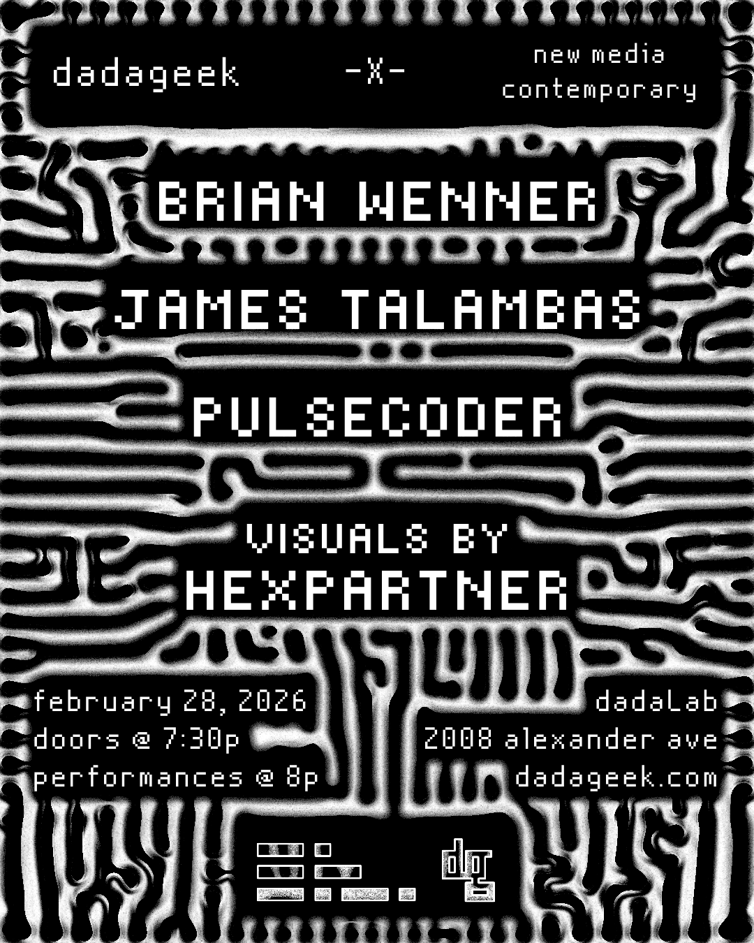 dadageek and New Media Contemporary Present: BRIAN WENNER | JAMES TALAMBAS | PULSECODER