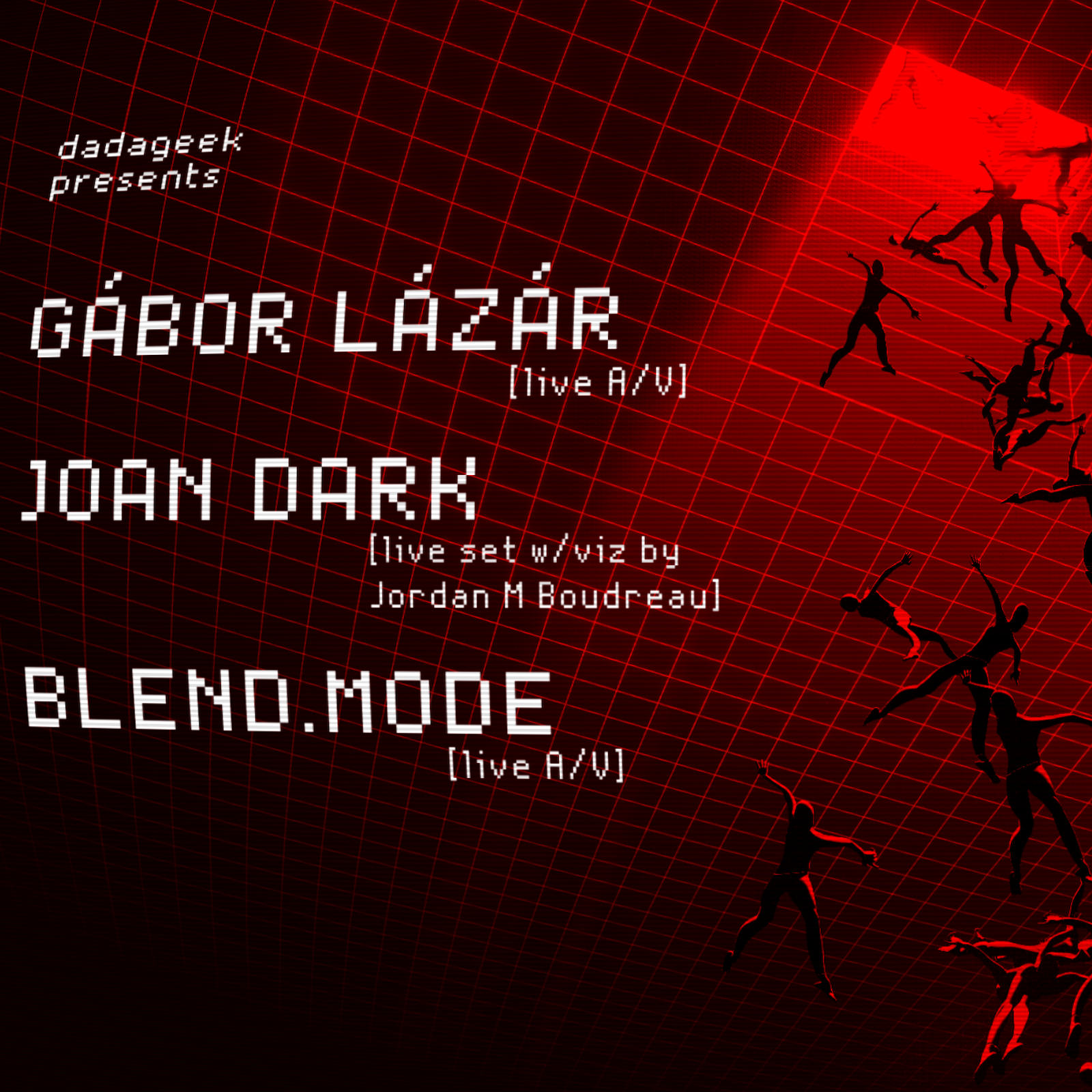 dadageek Present: GÁBOR LÁZÁR | JOAN DARK | BLEND.MODE