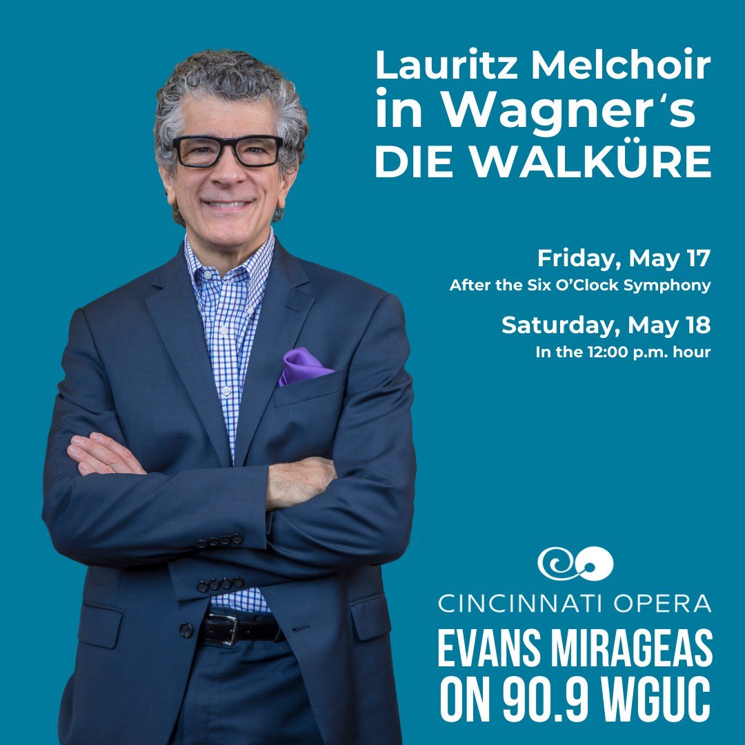 This week, as Cincinnati Opera's Harry T. Wilks Artistic Director Evans Mirageas continues to explore the theme of the heroic tenor, tune in to Classical 90.9 WGUC to learn more about Danish tenor Lauritz Melchior, a stalwart of the Metropolitan Oper