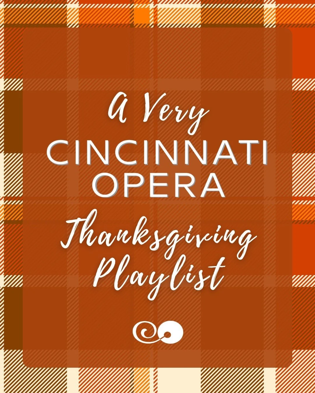 🍁 We're so thankful for YOU! And to show our gratitude, here's a holiday playlist just for you, handpicked by Cincinnati Opera staff.

A little nostalgic, a lot joyful, these tracks are perfect for cooking, gathering, or road-tripping. Swipe through