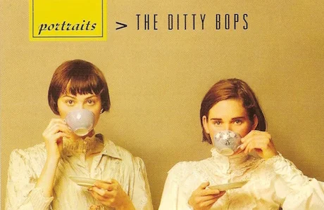   Feature Article: The Ditty Bops  