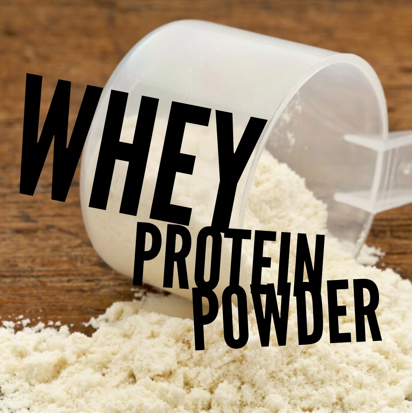 Whey Protein Powder