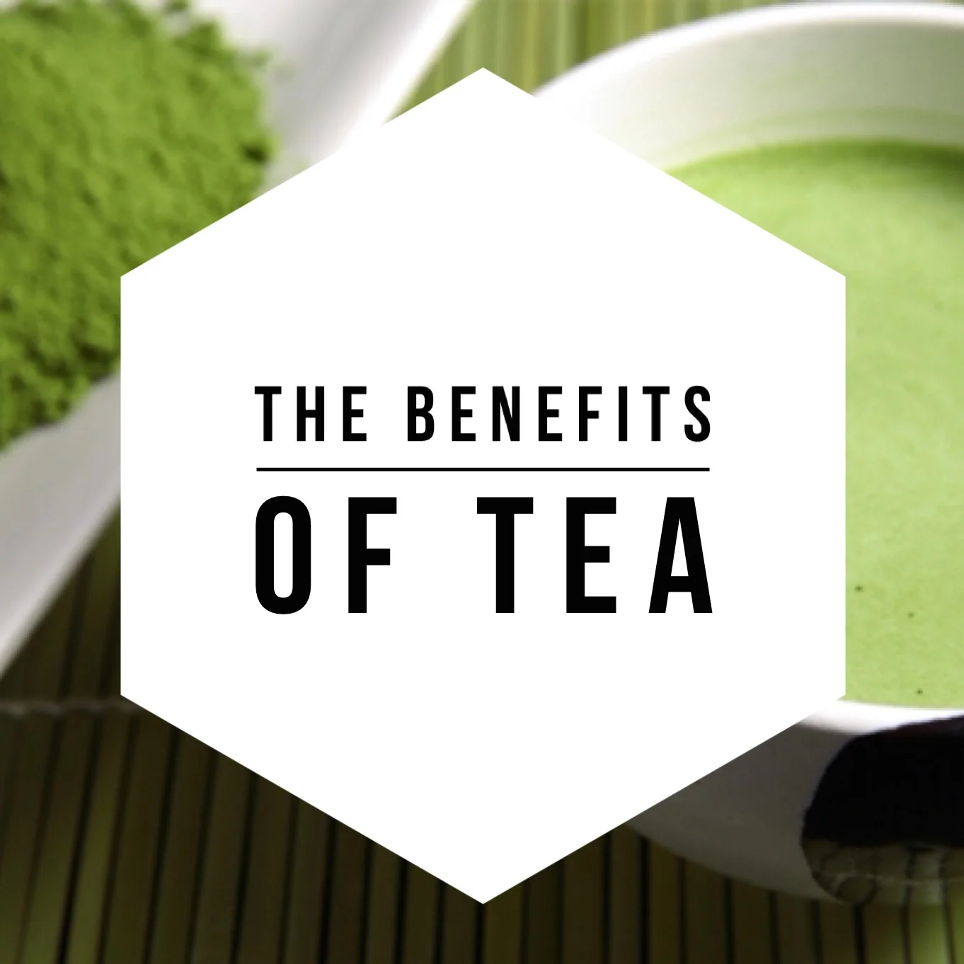 The Benefits of Tea