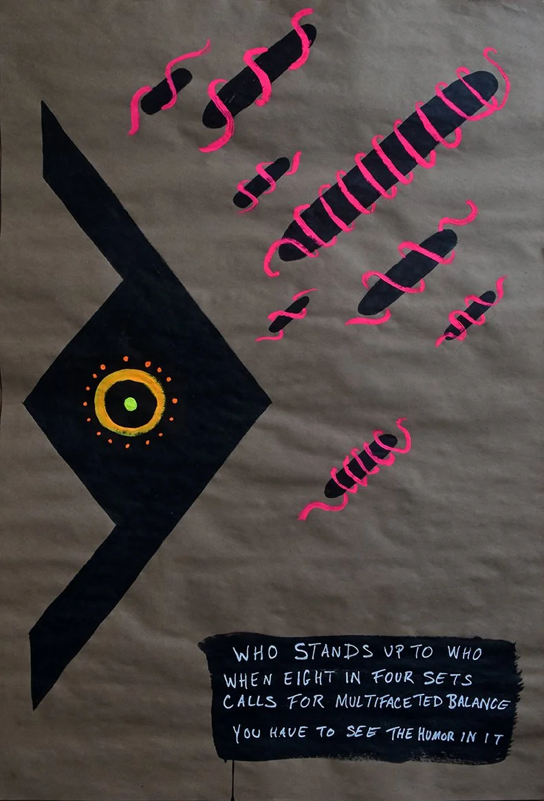 Who Stands up to Who(m) (8 & 4) , Ink and Fluorescent Gouache on Kraft Paper
(24 x 36 inches)