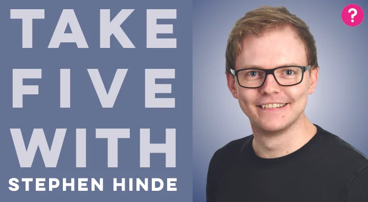 Take Five With Stephen Hinde - pictured is a closeup of Steve smiling into the camera