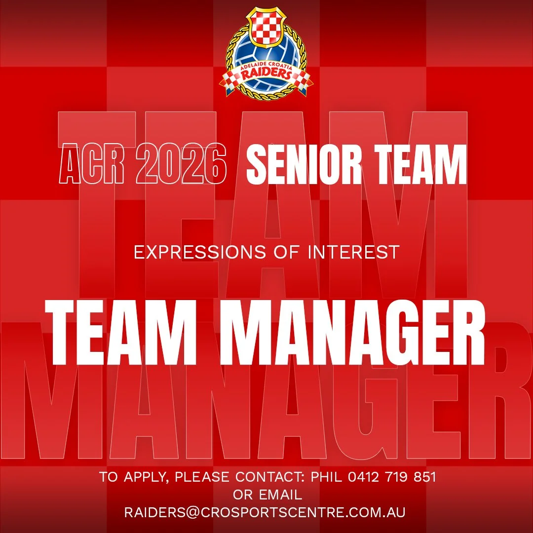 Adelaide Croatia Raiders Expressions of Interest Seniors Team Manager Season 2026