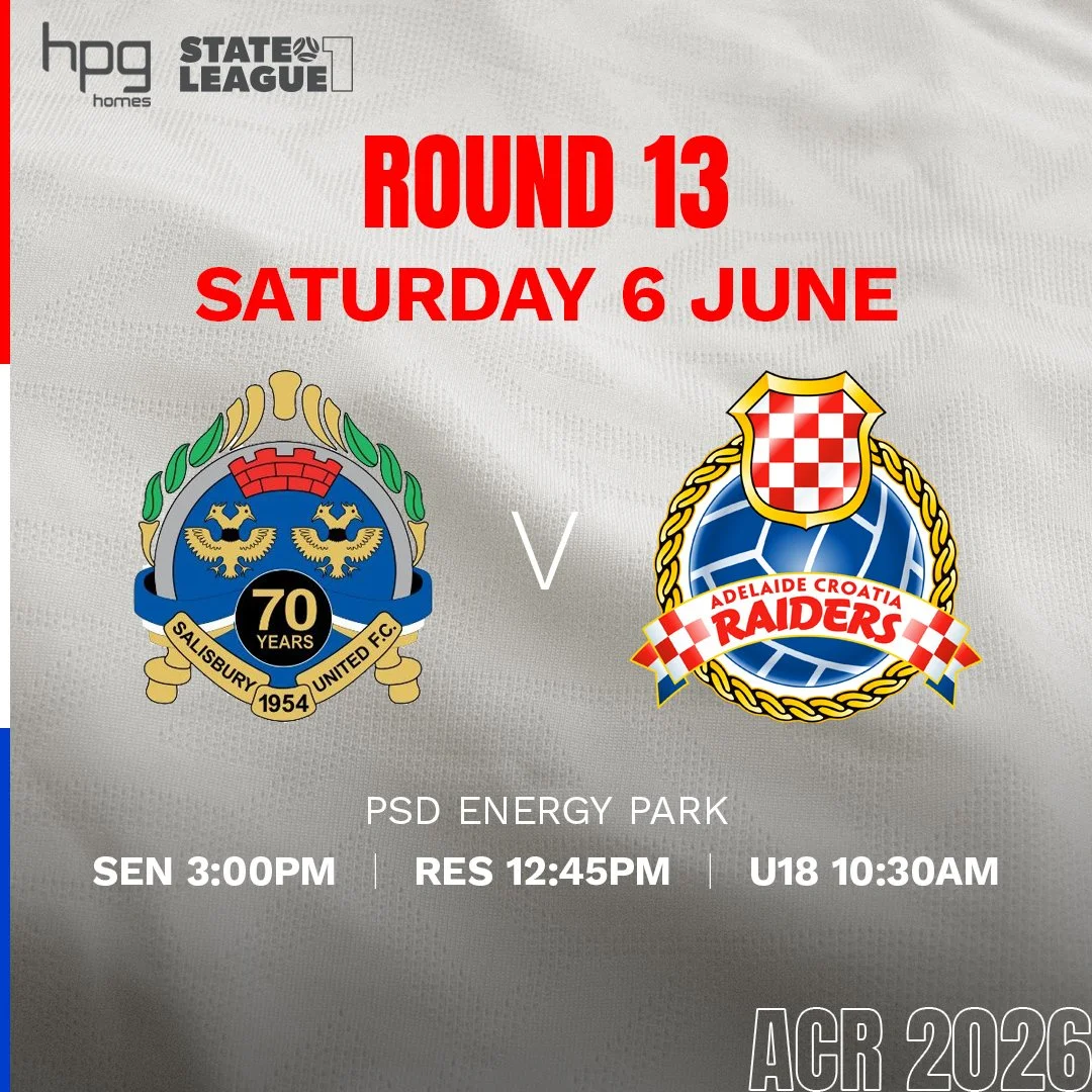 Salisbury United v Adelaide Croatia Raiders FSA HPG Homes State League 1 Season 2026 Round 13