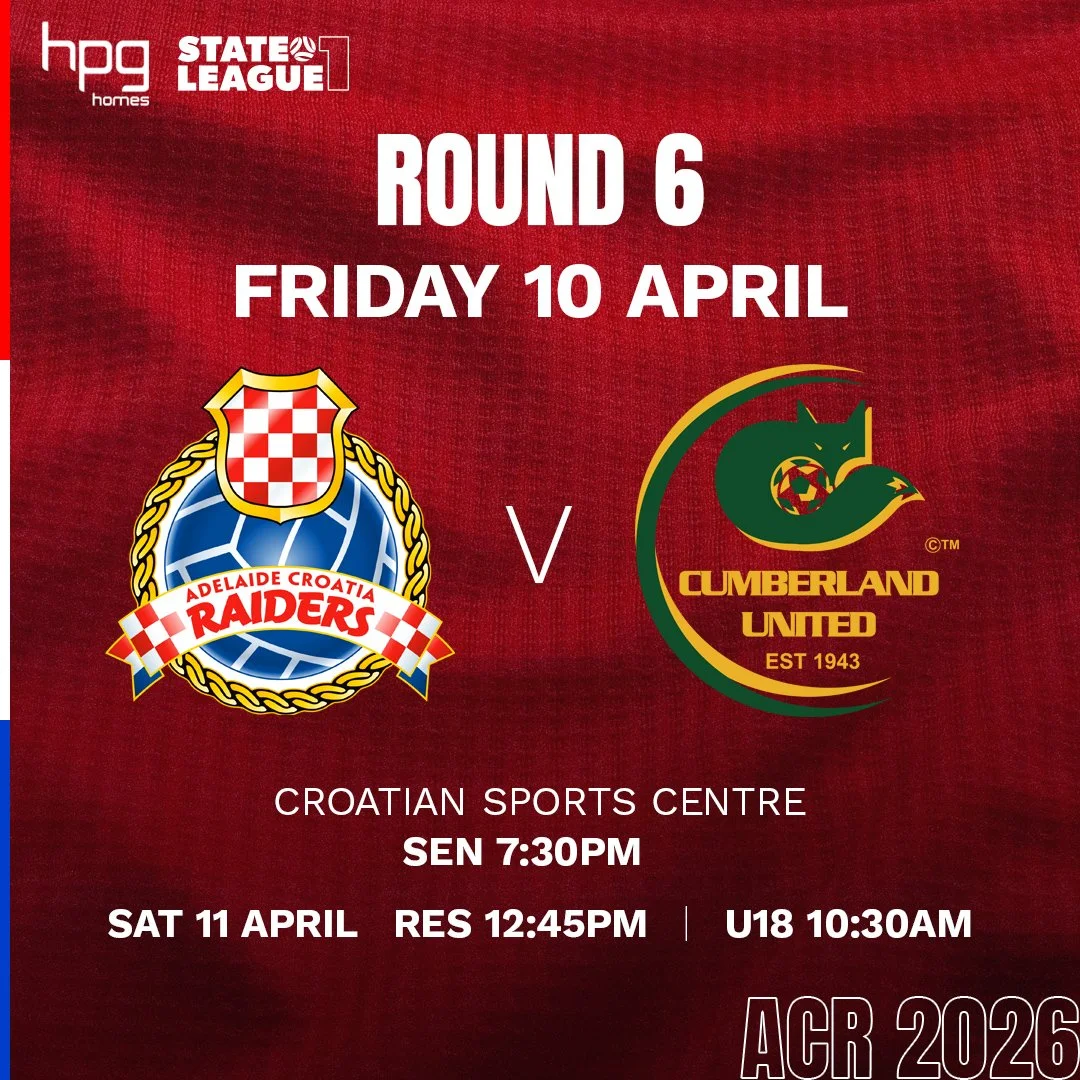 Adelaide Croatia Raiders v Cumberland United FSA HPG Homes State League 1 Season 2026 Round 6