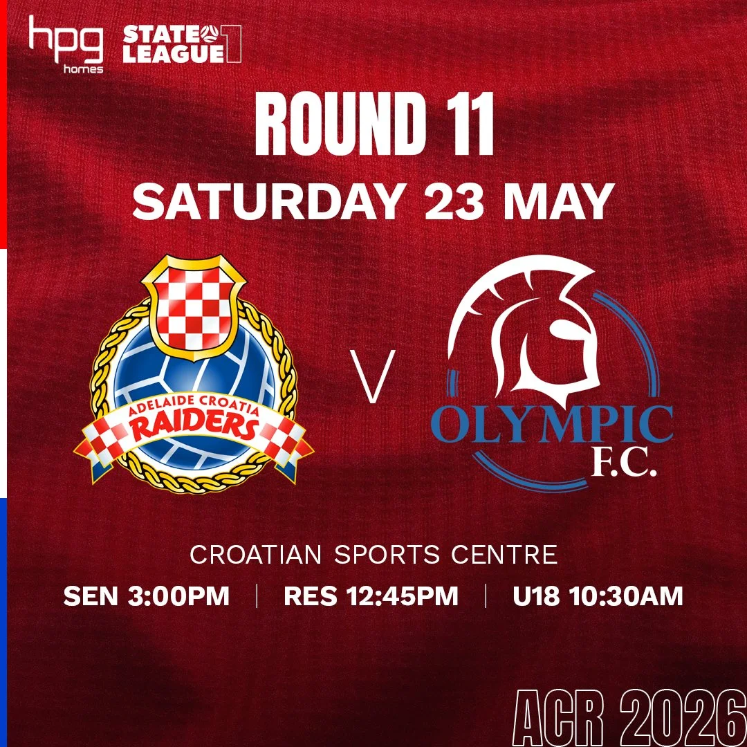 Adelaide Croatia Raiders v Adelaide Olympic FSA HPG Homes State League 1 Season 2026 Round 11