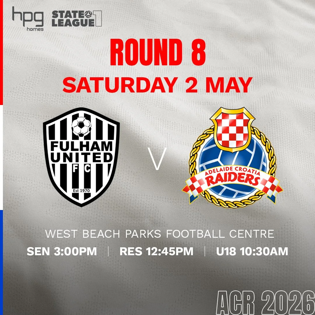 Fulham United v Adelaide Croatia Raiders FSA HPG Homes State League 1 Season 2026 Round 8