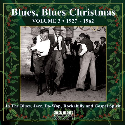 Blues Blues Christmas Vol 3 (1927 - 1962) (Doc).jpg