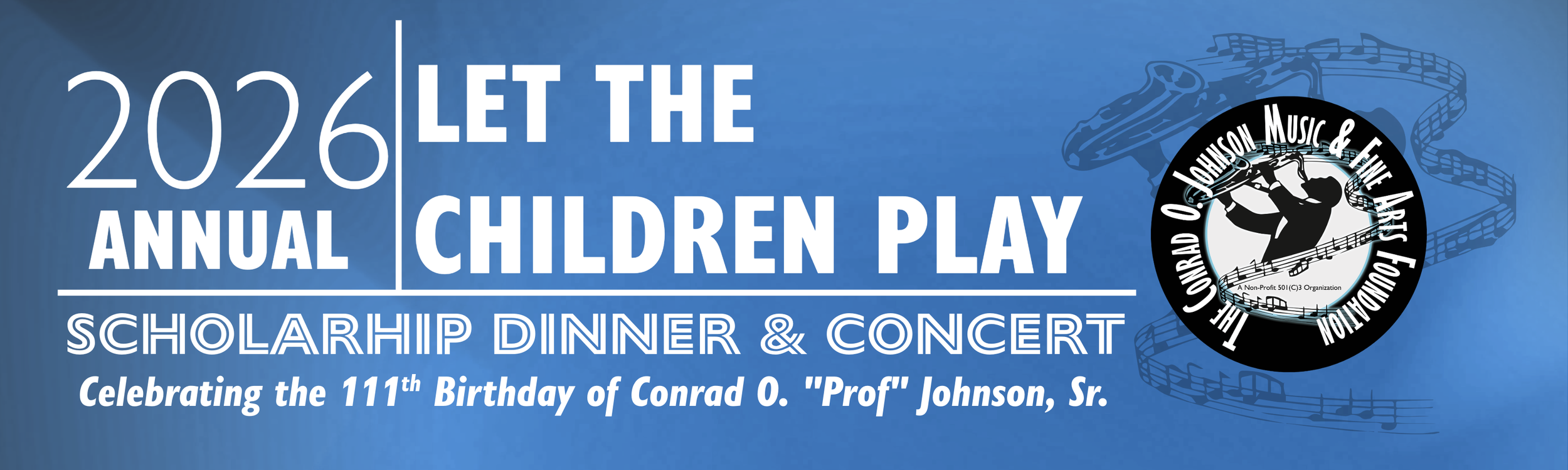 2026 Annual "Let The Children Play" Gala: 1 Man, 1 Band, 1 Legacy